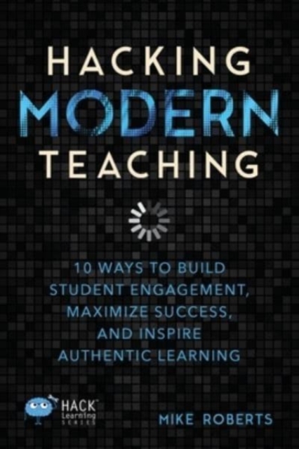 Hacking Modern Teaching, Paperback / softback Book