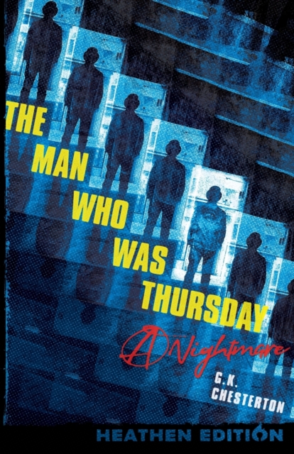 The Man Who Was Thursday : A Nightmare (Heathen Edition), Paperback / softback Book