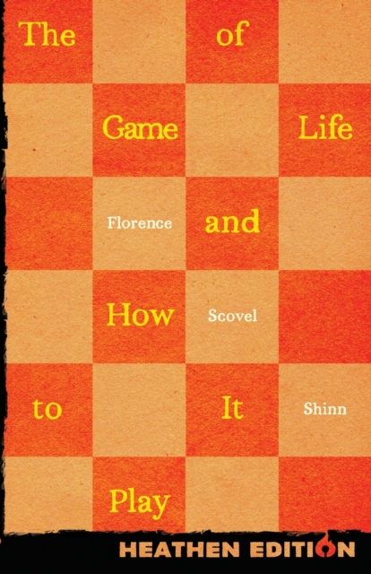 The Game of Life and How to Play It (Heathen Edition), Paperback / softback Book