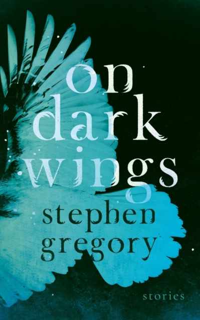 On Dark Wings : Stories, Paperback / softback Book