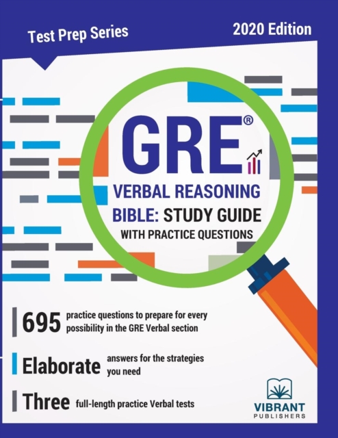 GRE Verbal Reasoning Bible : Study Guide with Practice Questions, Paperback / softback Book