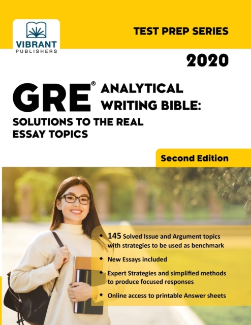 GRE Analytical Writing Bible : Solutions to the Real Essay Topics (Second Edition), Paperback / softback Book