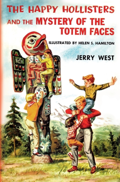 The Happy Hollisters and the Mystery of the Totem Faces, Paperback / softback Book