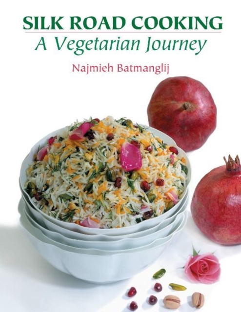 Silk Road Cooking : A Vegetarian Journey, Paperback / softback Book