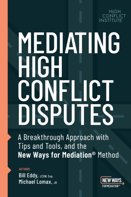 Mediating High Conflict Disputes, Paperback / softback Book