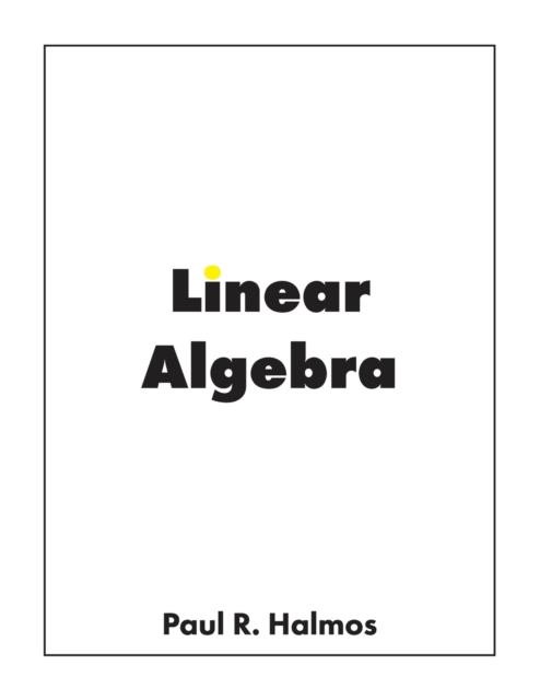 Linear Algebra : Finite-Dimensional Vector Spaces, Paperback / softback Book