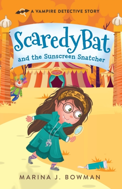 Scaredy Bat and the Sunscreen Snatcher : Full Color, Paperback / softback Book