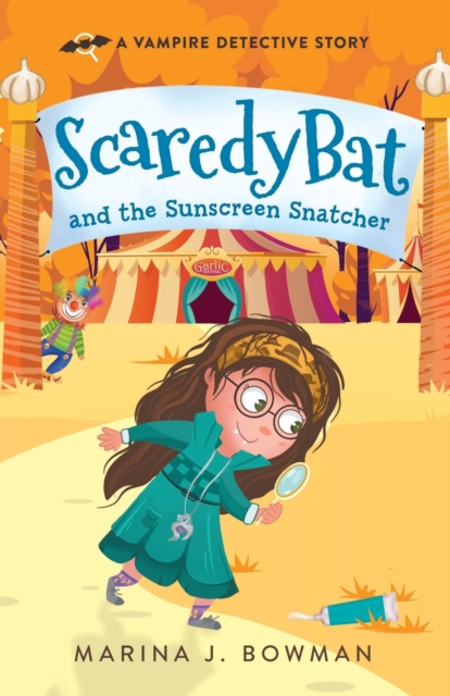 Scaredy Bat and the Sunscreen Snatcher, Paperback / softback Book
