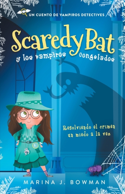 Scaredy Bat y los vampiros congelados : Spanish Edition, Paperback / softback Book