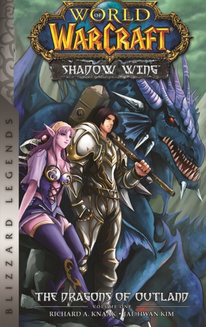 World of Warcraft: Shadow Wing - The Dragons of Outland - Book One : Blizzard Legends, Paperback / softback Book