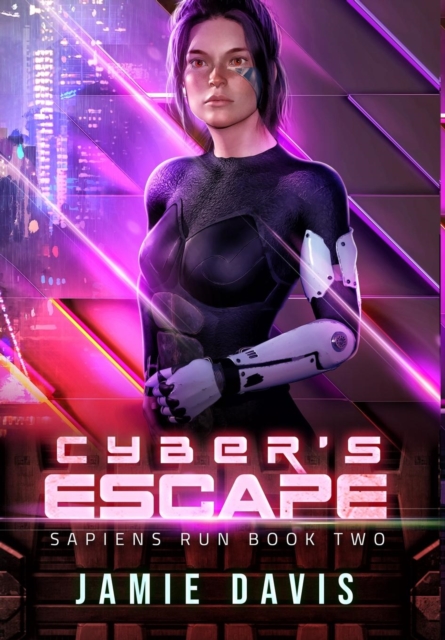Cyber's Escape : Sapiens Run Book 2, Hardback Book