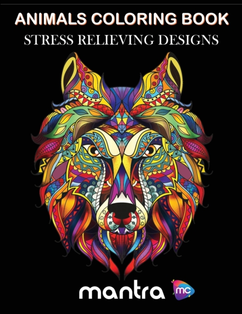 Animals Coloring Book : Coloring Book for Adults: Beautiful Designs for Stress Relief, Creativity, and Relaxation, Paperback / softback Book