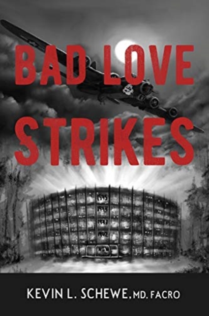Bad Love Strikes : The Bad Love Series Book 1, Paperback / softback Book