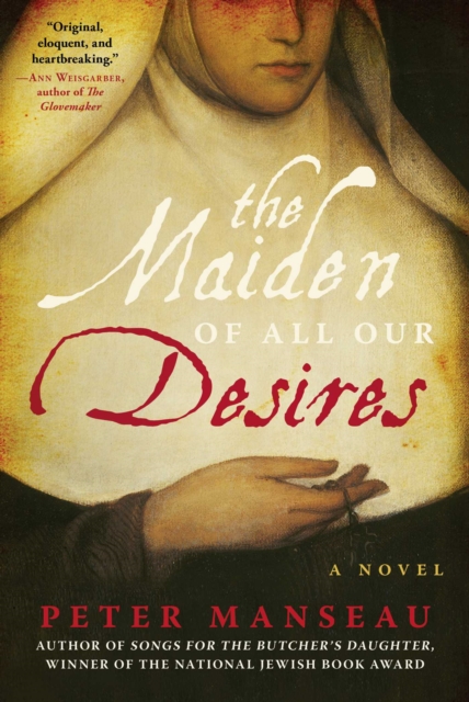 The Maiden of All Our Desires : A Novel, EPUB eBook