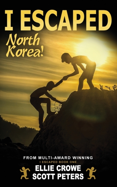I Escaped North Korea!, Hardback Book