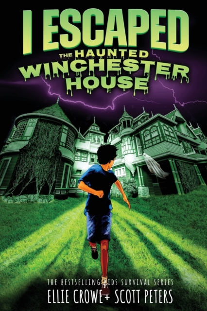 I Escaped The Haunted Winchester House : A Haunted House Survival Story, Paperback / softback Book