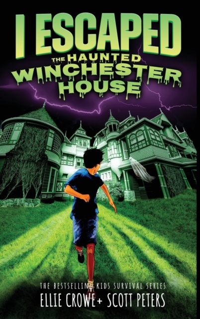 I Escaped The Haunted Winchester House : A Haunted House Survival Story, Hardback Book