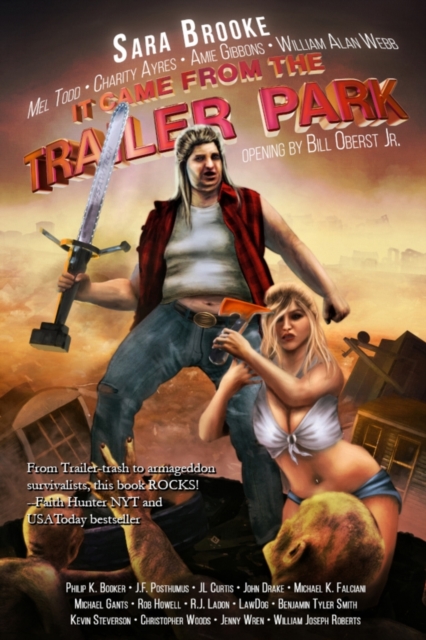 It Came From The Trailer Park : Volume 1, Paperback / softback Book