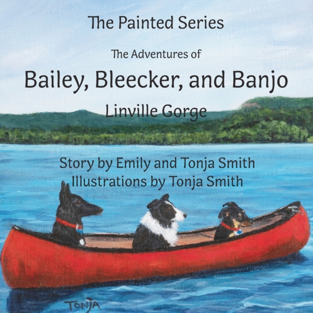 The Adventures of Bailey, Bleecker, and Banjo : Linville Gorge, Paperback / softback Book