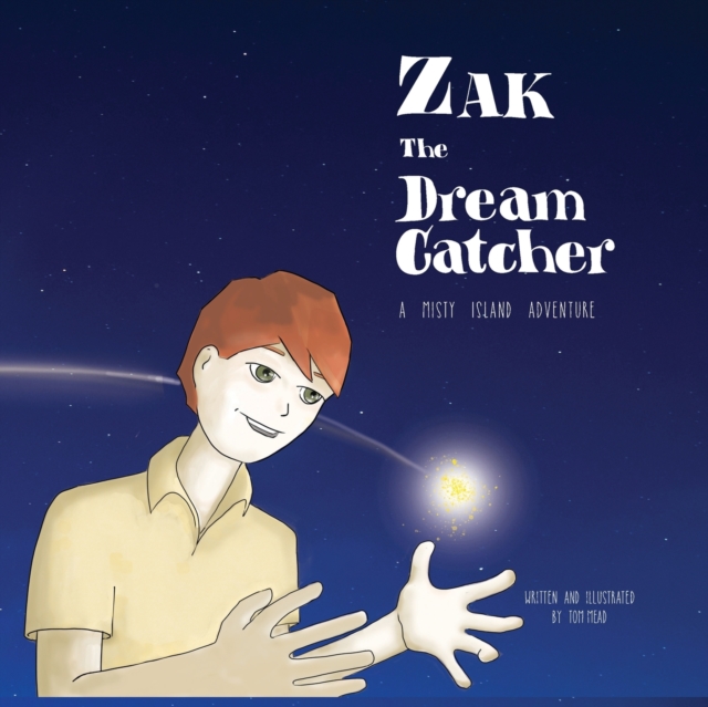 Zak The Dream Catcher, Paperback / softback Book