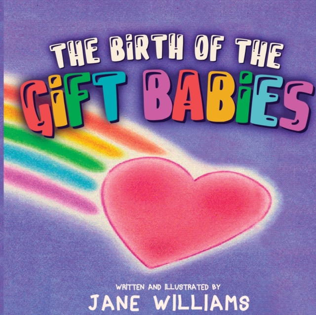The Birth of the Gift Babies, Paperback / softback Book