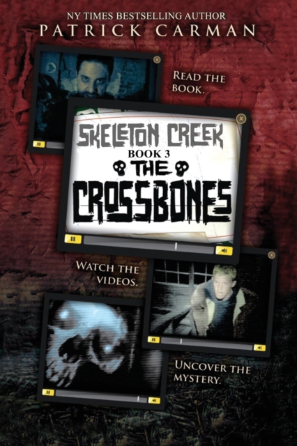 The Crossbones : Skeleton Creek #3, Paperback / softback Book