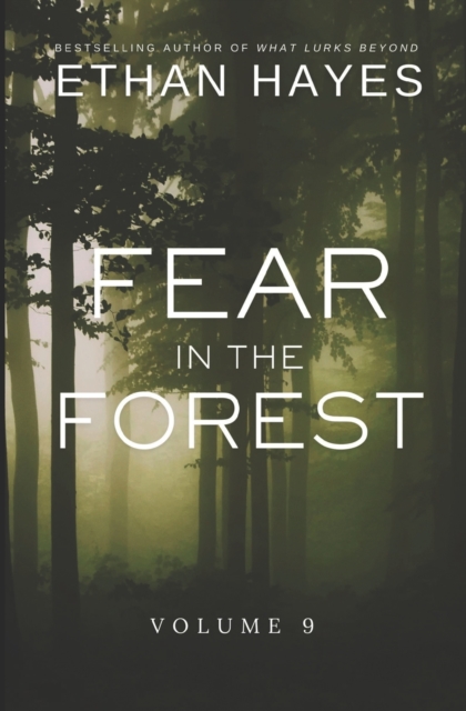 Fear in the Forest : Volume 9, Paperback / softback Book