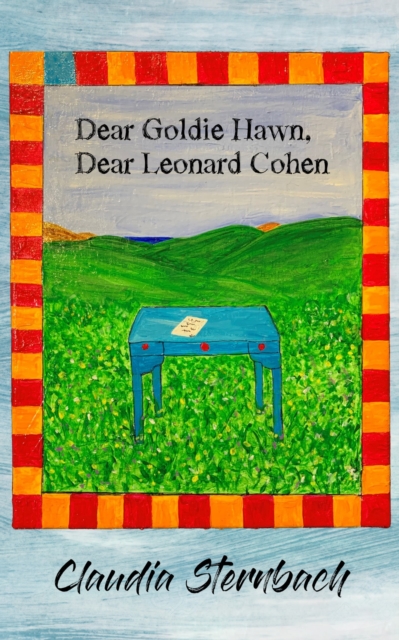 Dear Goldie Hawn, Dear Leonard Cohen, EA Book