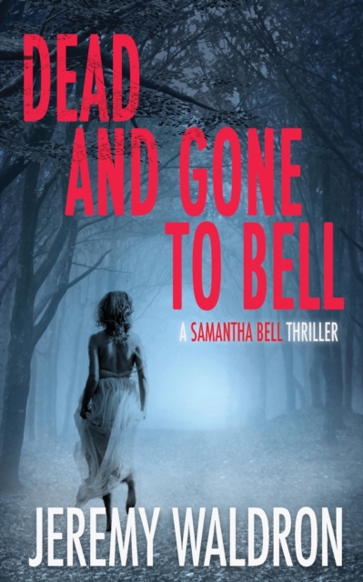 Dead and Gone to Bell, Paperback / softback Book