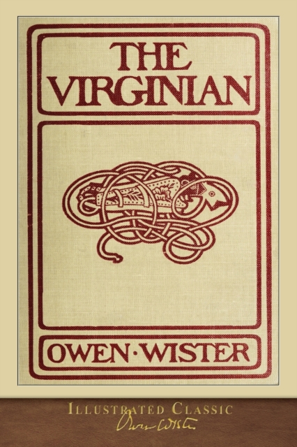 The Virginian : Illustrated Classic, Paperback / softback Book