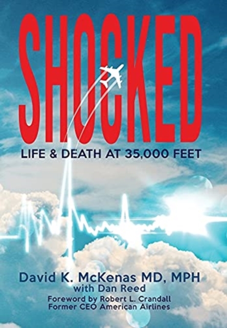 Shocked : Life and Death at 35,000 Feet, Hardback Book