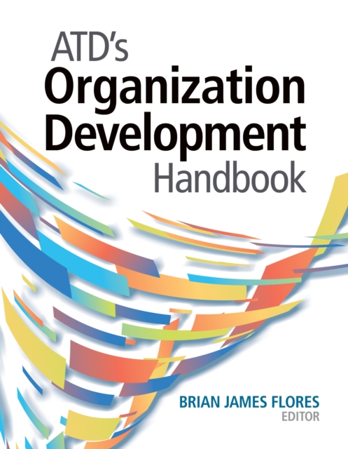 ATD's Organization Development Handbook, Paperback / softback Book