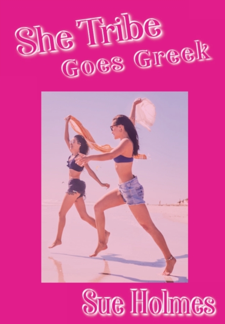 She Tribe Goes Greek, Hardback Book