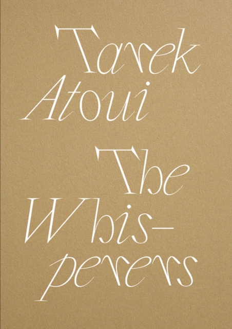 Tarek Atoui: The Whisperers, Paperback / softback Book
