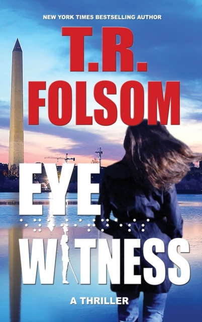 Eyewitness : A Thriller, Hardback Book