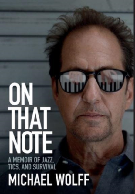 On That Note : A Memoir of Jazz, Tics, and Survival, Hardback Book