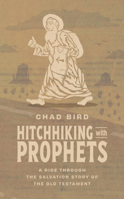 Hitchhiking with Prophets, Hardback Book