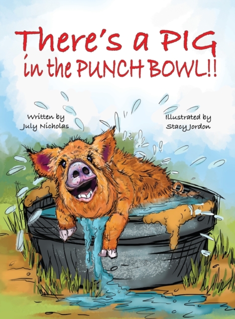 There's a PIG in the Punch Bowl!!, Hardback Book