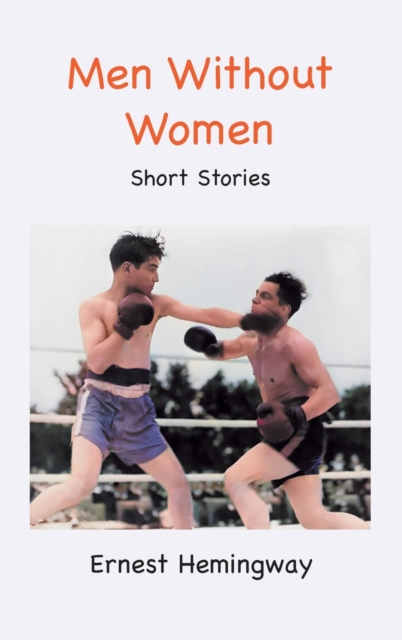 Men Without Women : Short Stories, Hardback Book