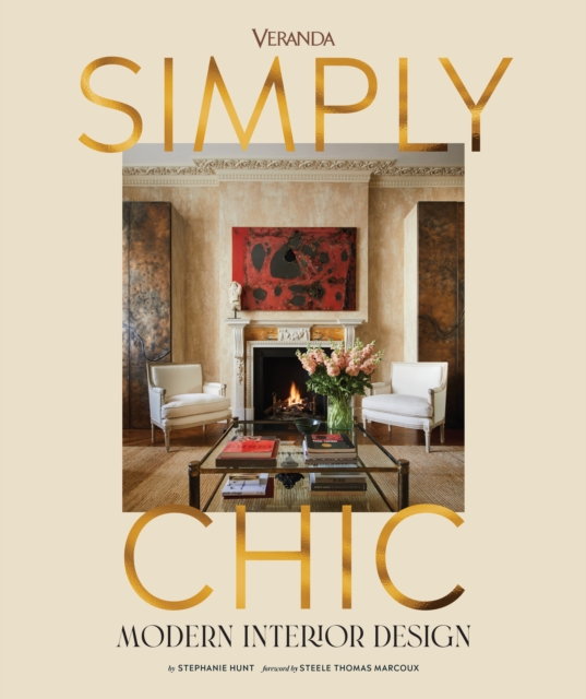 Veranda Simply Chic : Modern Interior Design, Hardback Book
