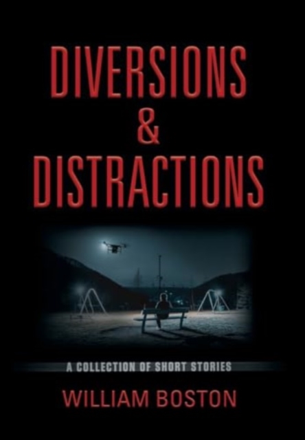 Diversions & Distractions, Hardback Book