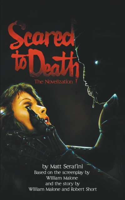 Scared to Death : The Novelization, Paperback / softback Book