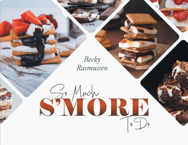 So Much S'more To Do, Paperback / softback Book