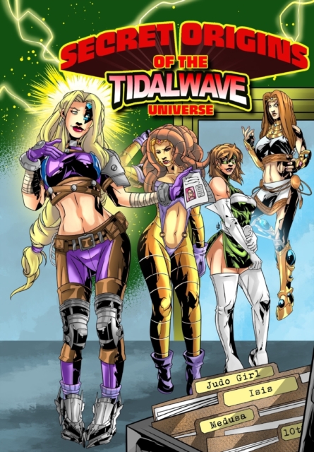 Secret Origins of the TidalWave Universe : Volume One, Paperback / softback Book