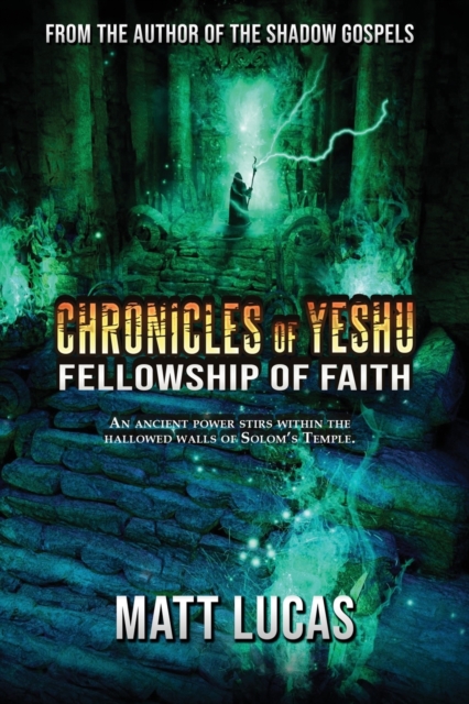Chronicles of Yeshu : Fellowship of Faith, Paperback / softback Book