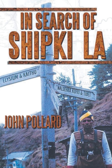In Search of Shipki La, Paperback / softback Book
