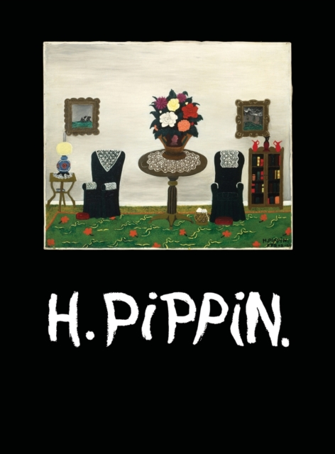 Horace Pippin : A Negro Painter in America, Hardback Book