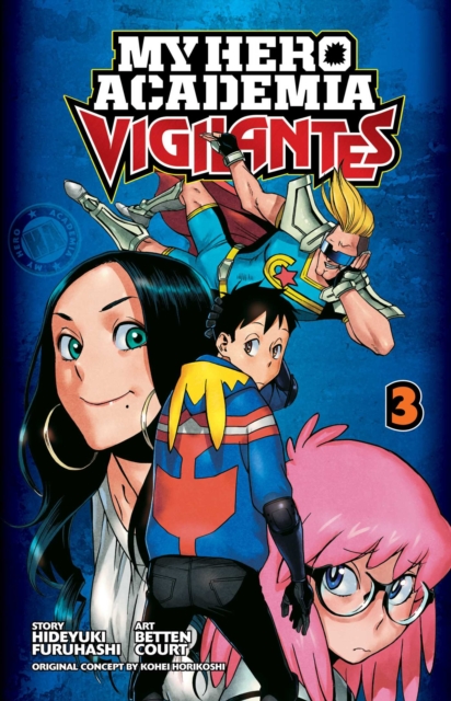 My Hero Academia: Vigilantes, Vol. 3, Paperback / softback Book