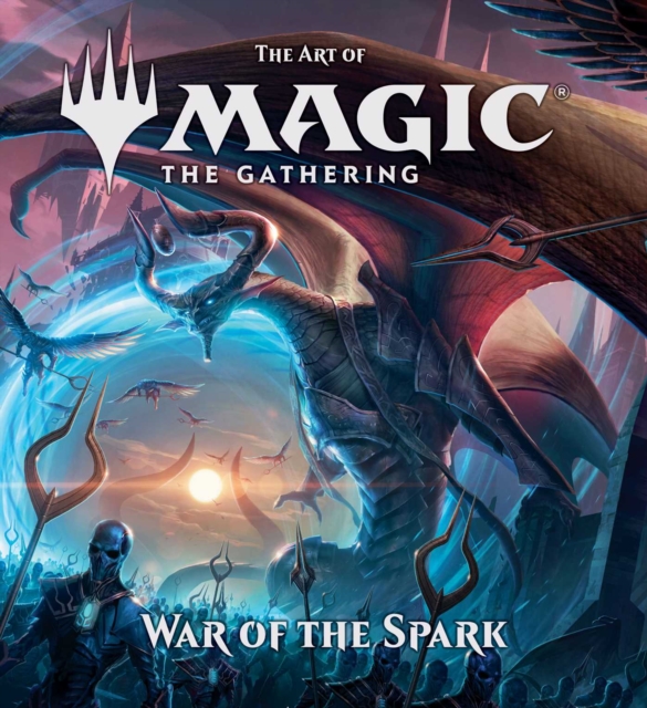 The Art of Magic: The Gathering - War of the Spark, Hardback Book
