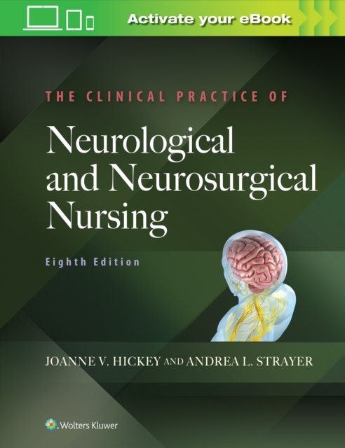 The Clinical Practice of Neurological and Neurosurgical Nursing, Hardback Book